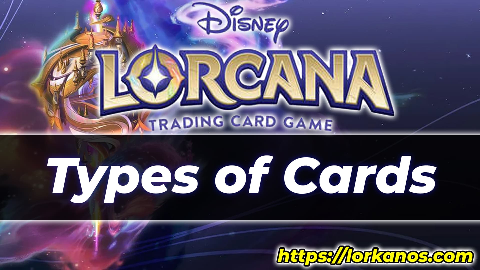 Types of Cards Lorcana TCG 2024